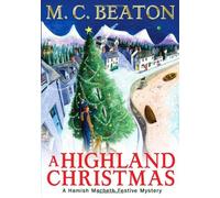 By M.C. Beaton A Highland Christmas (Hamish Macbeth) (First 1st Edition) [Hardcover]