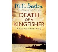 By M.C. Beaton - Death of a Kingfisher: A Hamish Macbeth Murder Mystery