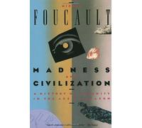 By M. Foucault - Madness and Civilization (Vintage)