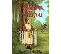 By MacBride, Roger Lea ( Author ) [ On the Banks of the Bayou By Apr-2003 Paperback