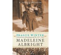 By Madeleine Albright - Prague Winter: A Personal Story of Remembrance and War, 1937-1948 (Reprint)