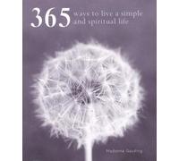 By Madonna Gauding - 365 Ways to Live a Simple and Spiritual Life