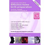 By Maggie Howell - Effective Home Birth Preparation: Self Hypnosis CD Programme for Home Birth (3rd Revised edition)