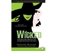 By Maguire, Gregory [ [ Wicked: The Life and Times of the Wicked Witch of the West (Wicked Years (Large Print) #01) - Greenlight - Large Print ] ] Jun-2008[ Paperback ]