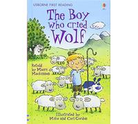 By Mairi Mackinnon TheBoy Who Cried Wolf by Mackinnon, Mairi ( Author ) ON Oct-27-2007, Hardback