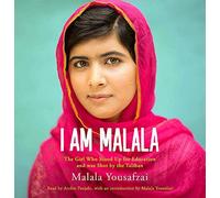 By Malala Yousafzai I Am Malala: The Girl Who Stood Up for Education and was Shot by the Taliban [Audio CD]