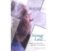By Malcolm Goldsmith In a Strange Land.....: People with Dementia and the Local Church [Paperback]