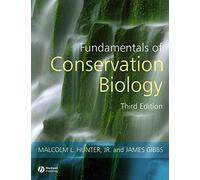 By Malcolm L. Hunter Jr. Fundamentals of Conservation Biology (3rd Edition)