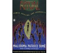 By Malidoma Patrice Some Ritual: Power, Healing, and Community (Compass)