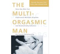 By Mantak Chia The Multi-orgasmic Man: The Sexual Secrets That Every Man Should Know (First HarperCollins Paperback)