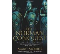 Marc Morris – The Norman Conquest