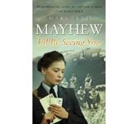 By Margaret Mayhew I'll Be Seeing You [Paperback]