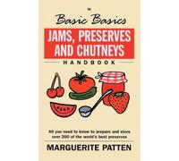 By Marguerite Patten - { Jams, Preserves and Chutneys Handbook: All You Need to Know to Prepare and Store Over 200 of the World's Best Preserves (Revised)Paperback } Patten, Marguerite ( Author ) Feb-01-2008 Paperback