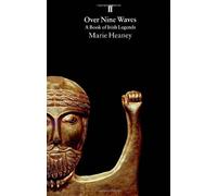By Marie Heaney - Over Nine Waves : A Book of Irish Legends (Reprint)