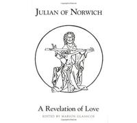 By Marion Glasscoe Julian Of Norwich's A Revelation Of Love (revised) (Exeter Mediaeval Texts & Studies) (2nd Revised edition) [Paperback]
