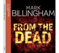 By Mark Billingham From The Dead (Tom Thorne Novels) (Abridged edition) [Audio CD]