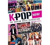 By Mark James Russell K-POP Now!: The Korean Music Revolution