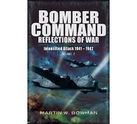 By Martin Bowman - Bomber Command: Reflections of War Volume 2
