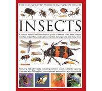 By Martin Walters - The Illustrated World Encyclopaedia of Insects: A Natural History and Identification Guide to Beetles, Flies, Bees Wasps, Springtails, Mayflies, ... ... Mantids, Earwigs ... and Many More