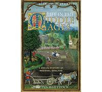 By Martyn Whittock - A Brief History of Life in the Middle Ages (Brief Histories) (1st (first) editionpaperback)