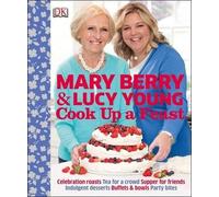 By Mary Berry - Cook Up a Feast (Reissue)