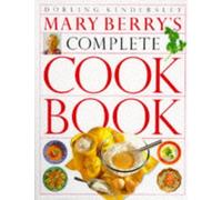By Mary Berry Mary Berry's Complete Cook Book (Reissue)