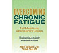 By Mary Burgess - Overcoming Chronic Fatigue
