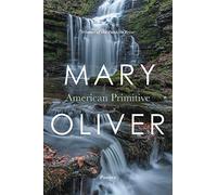 By Mary Oliver American Primitive (1st Edition)