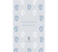 By Mary Shelley Frankenstein (Penguin English Library)