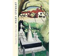 By Mary Stewart Touch Not the Cat