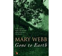By Mary Webb - Gone to Earth