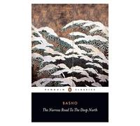 By Matsuo Basho The Narrow Road to the Deep North and Other Travel Sketches (Classics) (New Impression)