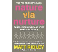 By Matt Ridley Nature Via Nurture Genes, Experience and What Makes Us Human by Ridley, Matt ( Author ) ON May-04-2004, Paperback
