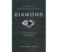 By Matthew Hart - Diamond: A Journey to the Heart of an Obsession (Reprint)