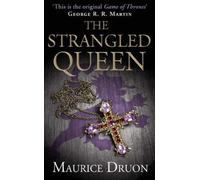 By Maurice Druon - The Strangled Queen (The Accursed Kings, Book 2) (Reprint)