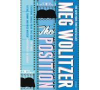 By Meg Wolitzer The Position (New Ed) [Paperback]