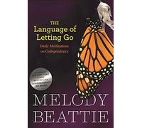 By Melody Beattie The Language of Letting Go: Daily Meditations for Codependents (Hazelden Meditation Series) (1st Edition)