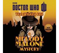 By Melody Malone Doctor Who: The Angel's Kiss: A Melody Malone Mystery (Unabridged) [Audio CD]