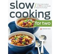 By Mendocino Press Slow Cooking for Two: A Slow Cooker Cookbook with 101 Slow Cooker Recipes Designed for Two People