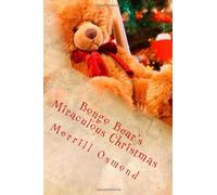 By Merrill Osmond Bongo Bear's Miraculous Christmas: Merrill Osmond's Beary Christmas Parables: 1 (Bongo the Talking B [Paperback]
