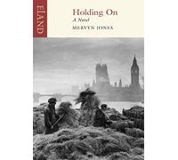 By Mervyn Jones Holding on [Paperback]