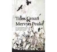 By Mervyn Peake - Titus Groan (Gormenghast Trilogy) (New Ed)