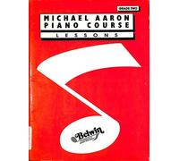 By Michael Aaron Michael Aaron Piano Course: Lessons Grade 2 (0)