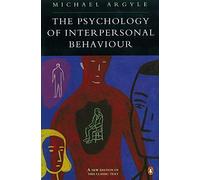 By Michael Argyle - The Psychology of Interpersonal Behaviour (Penguin Psychology) (5th)
