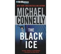 By Michael Connelly - The Black Ice (Harry Bosch) (Abridged)
