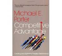 By Michael E. Porter - Competitive Advantage (New edition)