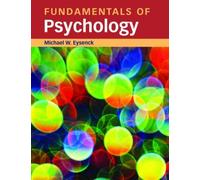 By Michael Eysenck - Fundamentals of Psychology (3rd Revised edition)