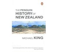 By Michael King The Penguin History of New Zealand (Reprint)