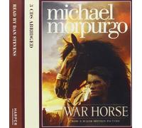 By Michael Morpurgo War Horse (Abridged edition)