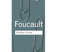 By Michel Foucault The Order of Things: Archaeology of the Human Sciences (Routledge Classics) (2nd Edition)